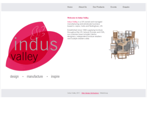 indusvalley.co.uk: Indus Valley - Design, Manufacture, Inspire
Classic Furniture for a New Millennium. Indus Valley bring you a beautiful collection of traditional Indian furniture.