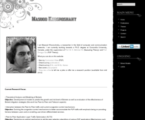 masoodkh.com: Masood Khosroshahy - Researcher on Telecom/Computer Networks
Home of Masood Khosroshahy on the WWW