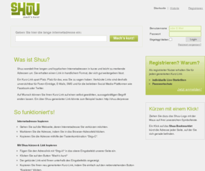 shuu.de: Shuu - Macht lange Links kurz!
Shuu macht aus langen und unhandlichen Links kurze Internet-Adressen. Praktisch für E-Mails, Foren, Tweets und Chats.