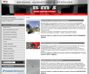 bms-industrie.com: BMS INDUSTRIE, AIMANT DE LEVAGE, PLATEAUX MAGNETIQUES, TUNNELS DE DEMAGNETISATION
BMS fabrique des systèmes de bridage magnétiques, hydrauliques, mécaniques et à dépression pour l'usinage de pièces sur machines-outils. Aussi, BMS développe des aimants de levage pour l'industie.