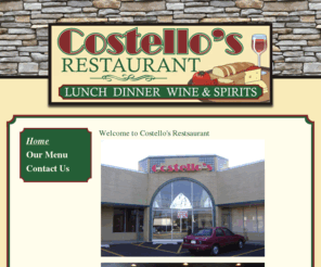 costellos.info: Welcome to Costello's Restsaurant
Costello's Restaurant located in Edwardsville, PA is great place for family and friends to enjoy delicious food, fine wine and a memorable time.