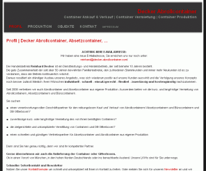 decker-abrollcontainer.com: Decker Abrollcontainer | Container Ankauf & Verkauf |  Kauf und Verkauf von Abrollcontainern / Absetzcontainern und Bürocontainern und DB Gitterboxen | Profil
Decker Abrollcontainer | Kauf und Verkauf von Abrollcontainer / Absetzcontainer und Bürocontainern und DB Gitterboxen