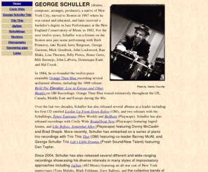 georgeschuller.net: George Schuller biography
Biography of dummer, composer, arranger and producer George Schuller.