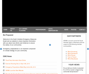 southinterlake.com: Welcome to The South Interlake Emergency Measures Website
The Official South Interlake Emergency Measures Organization Board providing emergency planning and services for the RM of Rockwood, RM of Rosser, Town of teulon and RM of Woodlands in the south interlake region of Manitoba canada