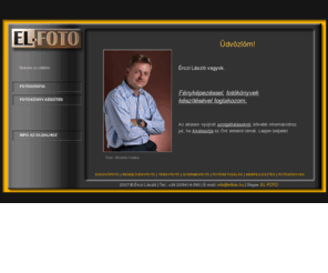 elfoto.hu: Fotózás | Weblapkészítés
Esküvők, rendezvények fényképezése, webdesign készítése, 