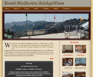 malhotrabridgeview.com: Hotel Malhotra BridgeView, Shimla
Hotel Malhotra BridgeView, Mall Road, Shimla, Himachal Pradesh, INDIA