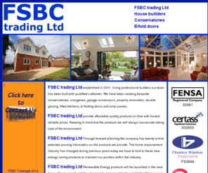 fsbctrading.co.uk: Conservatories hardwood and upvc conservatory manufactures
Conservatories built with hardwood timber or upvc.  Pilkington glass with reflex and Celsius high performance glazing