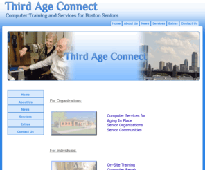 thirdageconnect.com: Third Age Connect - Computer Training and Services for the Boston Area
Third Age Connect - Computer Training and Services in the Boston Area