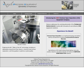 valenceprocess.com: Valence Process Equipment, Chemical Vapor Deposition Equipment
Valence Process Equipment designs and develops Chemical Vapor Deposition Products (CVD) and MOCVD Equipment for the Semiconductor Industry