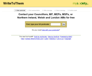 writetothem.com: WriteToThem - Email or fax your Councillor, MP, MEP, MSP or Welsh, NI, London Assembly Member for free
