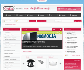 greka.com.pl: Wentylacja - Hurtownia wentylacyjna, instalacje i elementy wentylacyjne
GreKa - hurtownia wentylacyjna oferuje instalacje i elementy wentylacyjne. Zajmujemy się produkcją i sprzedażą urządzeń do wentylacji oraz klimatyzacji.