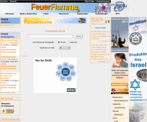 christliches-netzwerk.org: Feuerflamme
Feuerflamme ist die christliche, kirchliche Suchmaschine, Partnersuche / Partnervermittlung im deutschsprachigen Raum mit vielen Urlaubsangeboten
