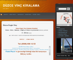 duzcevinc.com: Düzce Vinç Kiralama Hizmetleri, Düzce Vinç, Düzce Kiralık Vinç, Duzce Vinc, Düzce Engin Vinç Kiralama, Düzce Ağır İş, Düzce Vinç Hizmeti,
 Vinç Kiralama,vinçli nakliyat, kiralık vinç, hiyap, kule vinç, konteyner vinçi,teleskobik vinc, sepetli vinç, vinç alım satımı,
 vinç temini, makine taşıma, makine taşımacılığı, kamyonlu vinç, mobil Vinç
Düzce - Bolu - Sakarya - Eregli gibi Düzce ve çevresinde bulunan yerlerde bütün ağır işlerinizde Vinçlerimiz ile hizmetinizdeyiz. Tel: (0506) 656 12 53