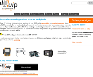 elquip.com: Werktafels Technische Werktafels / Meettafels Meetinstrumenten koopt u bij elQuip.
Werktafels Technische Werktafels Werkplaatsinrichting - Meetinstrumenten en werktafels / meettafels koopt u bij elQuip. Inrichting van uw elektronica werkplek, vakmeubilair, werktafels, werkstoelen,ESD stoelen, meetopstanden, meetapparatuur, testapparatuur, oscilloscopen, generatoren,  spectrum analyzers, voedingen, multimeters, elQuip exposant Het Instrument 2010