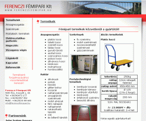 ferenczifemipar.hu: Ferenczi Fémipari kft |  Fémipari munkák
Termékek