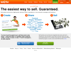 santu.com: The easiest way to sell online. Guaranteed.
Sell products, services and digital goods on websites, blogs, Twitter, Facebook, TV, radio and in magazines the easy way with Sell Anywhere Links.