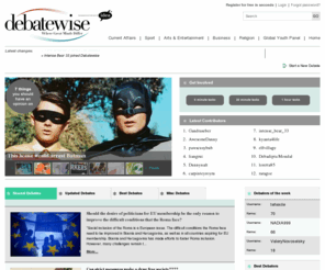 debatewise.org: Debatewise - where great minds differ
Debatewise - The first place to think of when you want to make your mind up about anything
