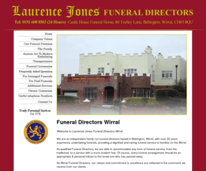 laurencejones.org: Funeral Directors | Undertakers | Wirral | Bebington
Laurence Jones, an independent funeral director covering the whole of Wirral and the surrounding areas. 