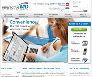 dialadoc.org: Online Doctor Consultations - InteractiveMD
InteractiveMD offers anytime access to doctors. You can access care via online doctor visits or phone consultations. Connecting with an online doctor has never been easier.