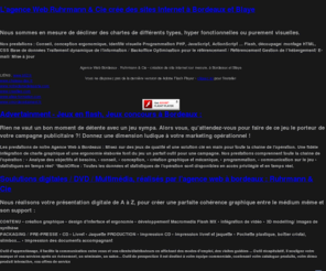 ruhrmann.fr: Création de site internet à Bordeaux et Blaye - Gironde (33)| Ruhrmann & Cie
Ruhrmann & Cie : CREATION de SITE INTERNET, agence web franco-allemande à BORDEAUX (Tauriac), Advertainment - jeux flash, DVD CD interactif, Création de site internet.