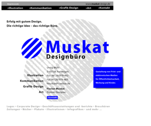 muskat-design.net: muskat-design
Interaktive Werbeseite im www fuer das muskat-designbuero, untig muehl, kettenbach, Kommunikation, Illustration, Grafik-Design, Art im Internet, DTP