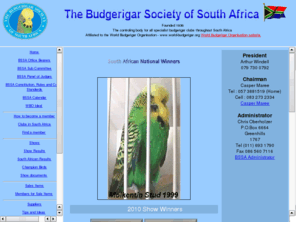 showbudgies.co.za: Budgerigar Society of South Africa
Budgerigar Society of South Africa home page. Looking for a club in South Africa. Looking for a member is South Africa. 