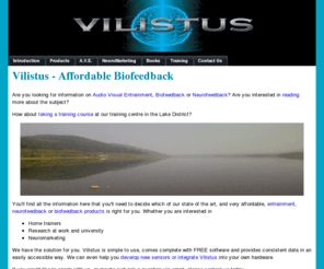 vilistus.com: Vilistus - The Home of Affordable Physiological Monitoring and Biofeedback
Neurofeedback and biofeedback hardware, software, support and training in neurofeedback, biofeedback, peak performance and stress management