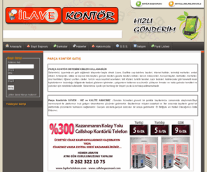 ilavekontor.com: 0 Online Kontor–Parca Kontor-Ucuz Kontor-Turkcell Vodafone Avea Kontor
0 Turkiye’nin en guvenilir, hizli ve ucuz parca kontor sitesi! Turkcell Kontor, Avea Kontor, Vodafone Kontor, Turkcell Parca Kontor, Avea Parca Kontor ve Vodafone Parca Kontor cesitleri yilin 365 gunu 7/24 online kontor.