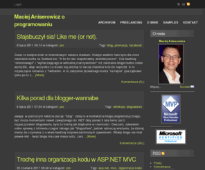 maciejaniserowicz.com: Maciej Aniserowicz |
Macieja Aniserowicza techniczny blog o programowaniu .NET oraz zawodzie programisty