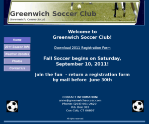 greenwichsoccer.com: Greenwich Soccer Club
Official Homepage for Greenwich Soccer Club, Greenwich, Connecticut