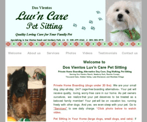 dvpetsitting.com: Dos Vientos Luv'n Care Pet Sitting, Newbury Park and Thousand Oaks, California
Welcome to Dos Vientos Luv'n Care Pet Sitting, Newbury Park and Thousand Oaks, California