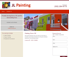 jl-painting.com: JL Painting | Painting | Dover, DE
Serving the Delaware area since 2000, we have been in business over 20 years and have over 35 years combined experience in the painting industry.    