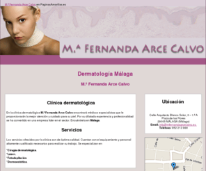 mfernandaarcecalvo.es: Dermatología Málaga. M.ª Fernanda Arce Calvo
Aquí encontrará los mejores especialistas en dermatología y una excelente atención. Tlf. 952 212 968.