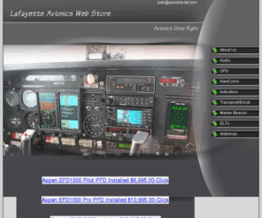 avionics-laf.biz: Welcome Page
Lafayette Avonics, an authorized distributor of avionics, instruments, and pilot supplies representing the top manufacturers of GPS, navigation, comm