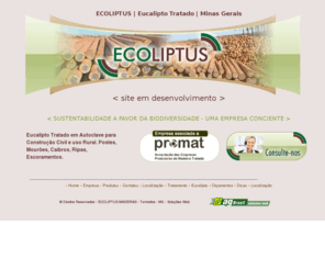 ecoliptusmadeiratratada.com: ECOLIPTUS - Eucalipto Tratado | Turmalina - Minas Gerais
Eucalipto Tratado - Minas Gerais, ECOLIPTUS, Eucalipto Tratado Autoclave em Turmalina - Minas Gerais. Mourão de Eucalipto Tratado, Poste de Eucalipto Tratado. Madeira Tratada, Madeira Reflorestada, Eucalipto Imunizado, Capelinha MG - Itamarandiba MG.