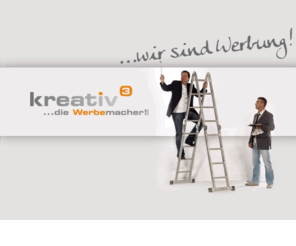 kreativhoch3.com: kreativ³ ...die Werbemacher GbR. Agentur für Marketing & Kommunikation
kreativ³ ...die Werbemacher. Agentur für Marketing & Kommunikation