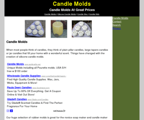 soapandcandlemolds.com: Your source for Candle molds and Soap Molds
 Offering a huge supply of candle molds and soap molds for the candle making and soap making community.