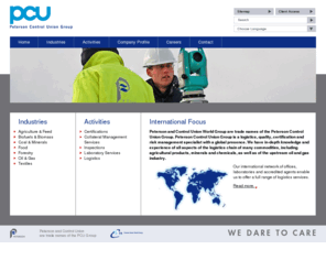 iccs-hamburg.com: Peterson Control Union
Peterson Control Union offers you a global network of offices, laboratories and accredited agents facilitating cargo flows, harbour logistics, certifications, laboratory services and all the relevant formalities. With many years of industry experience, Peterson Control Union is your ideal partner.