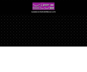 vipclubmarseille.com: V.I.P' S CLUB
Restaurant, bar lounge et club de table dance