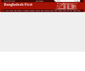 bangladeshfirst.com: Bangladesh First- Internet Newspaper
www.bangladeshfirst.com,bangladesh first,bangladesh,dhaka,news,headlines,views,politics,bangladeshi politics,currency converter,ureport,ureporter,photos,bangladeshfirst,bangladeshfirst.com