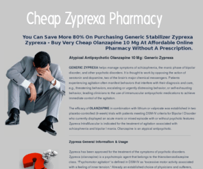 buyolanzapine.com: Buy Cheap Olanzapine 10 Mg Online. Where You Can Order Generic Mood Stabilizer Zyprexa
Buy Cheap Olanzapine 10Mg Online Guide. Where You Can Order Generic Zyprexa No Prescription.  You Can Save More 80% On Purchasing Mood Stabilizer Zyprexa Pills - Buy Very Cheap Olanzapine 10Mg At Affordable Online Pharmacy Without A Prescription. Olanzapine is an atypical antipsychotic which helps manage symptoms of schizophrenia, the manic phase of bipolar disorder, and other psychotic disorders.