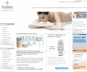 kalleis.org: Cosmetici Viso Corpo Capelli - Vendita Prodotti Cosmetici Online - Creme Solari - Antimacchie | Kallèis
Cosmetici Kallèis - Vendita online di prodotti cosmetici italiani di alta qualità con principi attivi concentrati in formule efficaci e con tolleranza massima.