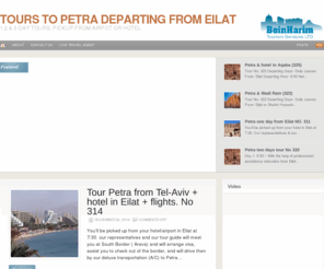 eilat-petra.com: Video | Tours to Petra departing from Eilat
Eilat-Petra.COM 1,2 and three day tours to Petra, departing from Eilat. Wadi Rum, Jerash, Kerak, hotel in Aquaba or camp