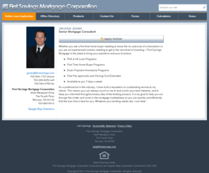 jerome-jones.com: First Savings Mortgage - Jerome Jones
First Savings Mortgage Corporation is the Washington Metropolitan Area's largest privately owned mortgage lender