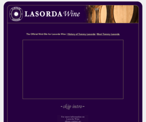 lasordawines.com: Classic Red &amp: White Wines from Tommy Lasorda
The official Web Site for Tommy Lasorda