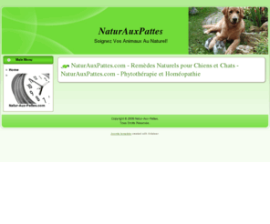 naturauxpattes.com: Remèdes Naturels pour Chiens et Chats - Natur-Aux-Pattes.com - Phytothérapie et Homéopathie
Remèdes naturels pour chiens et chats.