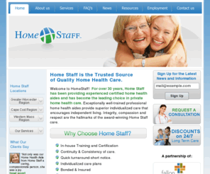 homestaff.com: Elder Care, Alzheimer Assistance, Personal Care, Hospice & Respite Care in Worcester, Springfield & Cape Cod MA | Home Staff, LLC
Home Staff provides elder care, home health care, alzheimers assistance, personal care and much more in Worcester, Springfeild and Cape Cod Massachusetts. Call 1-800-779-3312 for more information.