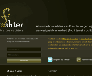 ipadontwikkelaar.com: Freshter - Online boswachters uit Horst en Houten
Als online boswachters van Freshter zorgen wij ervoor dat de aanwezigheid van uw bedrijf op internet vruchtbaar is.