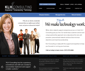 klhconsulting.com: KLH Consulting | Santa Rosa, CA
When other network support companies put you on hold, KLH Consulting puts you first. KLH Consulting is ready with the support and expertise to keep you focused on running your business.