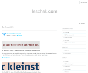 leschak.com: » Das Neueste 2011:
Arbeitsbeispiele, Texte und Themen von Ulrich Leschak